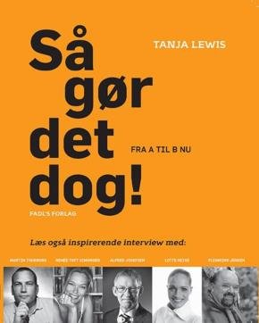 Så Gør Det Dog! - Tanja Lewis - Bog