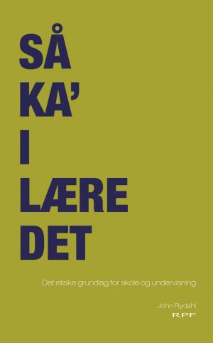Så Ka I Lære Det - John Rydahl - Bog