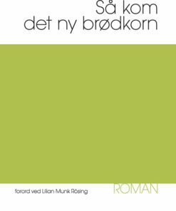 Så Kom Det Ny Brødkorn - Albert Dam - Bog