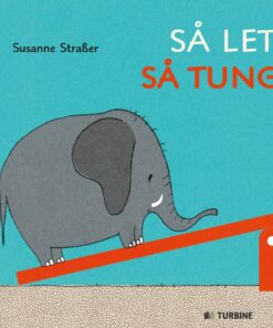 Så Let, Så Tung - Susanne Strasser - Bog