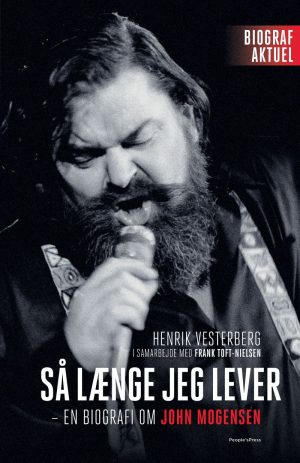 Så Længe Jeg Lever - En Biografi Om John Mogensen - Henrik Vesterberg - Bog