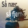 Så Nær Så Fjern - André Herzberg - Bog