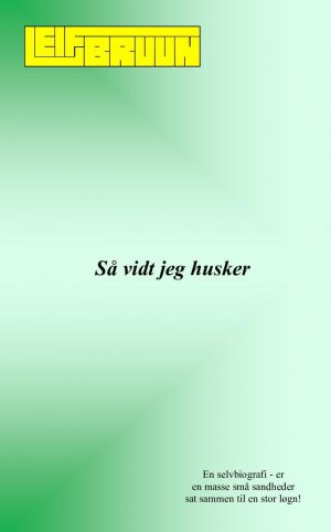 Så Vidt Jeg Husker - Leif Bruun - Bog