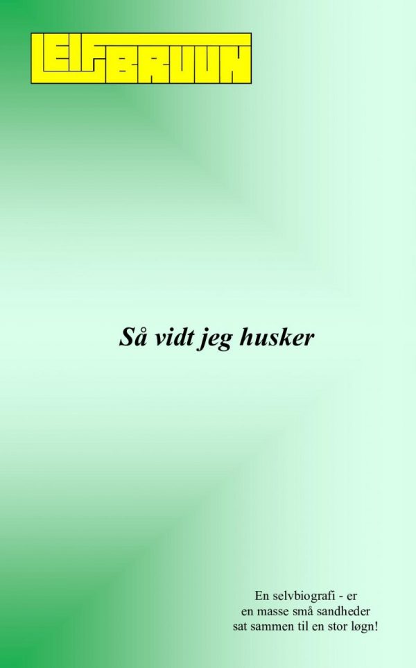Så Vidt Jeg Husker - Leif Bruun - Bog