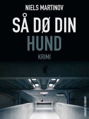 Så dø din hund (E-bog)