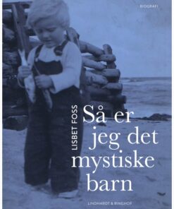 Så er jeg det mystiske barn (E-bog)