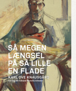 Så megen længsel på så lille en flade (E-bog)