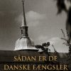 Sådan Er De Danske Fængsler - Erik Nørgaard - Bog