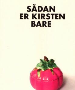 Sådan Er Kirsten Bare - Anne Bredahl - Bog