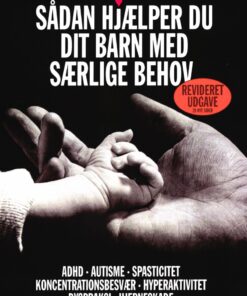 Sådan Hjælper Du Dit Barn Med Særlige Behov 2 Rev.udgave - Larz Thielemann - Bog