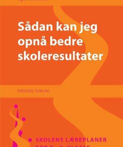 Sådan Kan Jeg Opnå Bedre Skoleresultater - Signe Holm-larsen - Bog