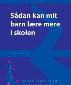 Sådan Kan Mit Barn Lære Mere I Skolen - Ivar Bak - Bog