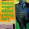 Sådan Noget Sker Aldrig Her - Jens Hostrup - Bog
