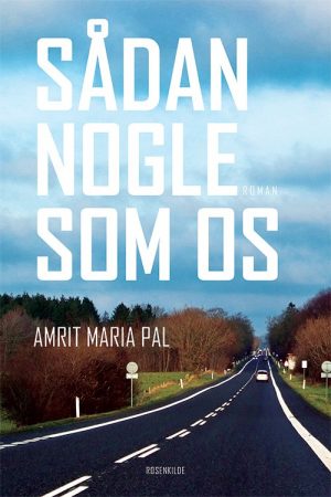 Sådan Nogle Som Os - Amrit Maria Pal - Bog