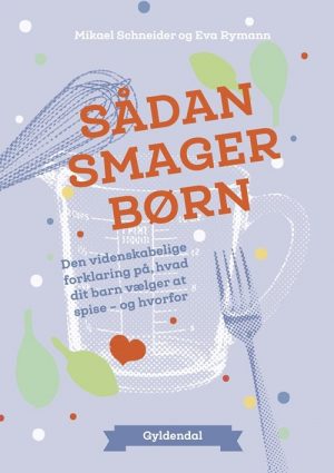 Sådan Smager Børn - Mikael Schneider - Bog