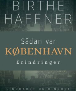 Sådan Var København - Birthe Haffner - Bog