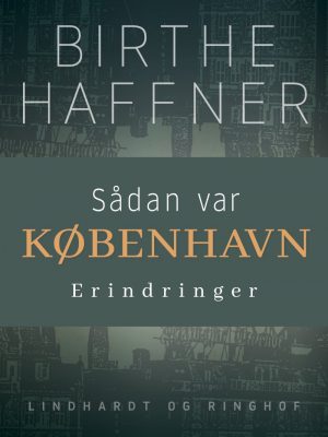Sådan Var København - Birthe Haffner - Bog