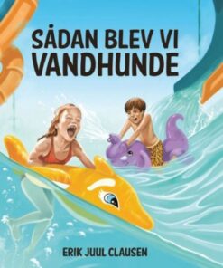 Sådan blev vi vandhunde (Bog)