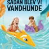 Sådan blev vi vandhunde (Bog)