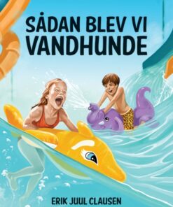 Sådan blev vi vandhunde (Bog)