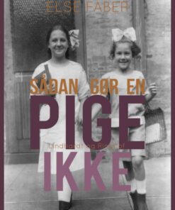 Sådan gør en pige ikke (E-bog)