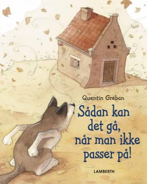 Sådan kan det gå, når man ikke passer på! (Bog)