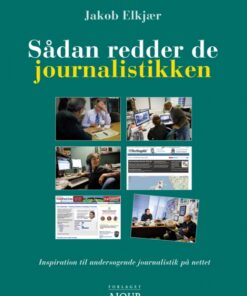 Sådan redder de journalistikken (E-bog)