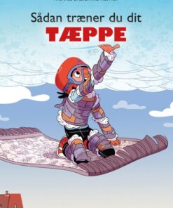 Sådan træner du dit tæppe (E-bog)