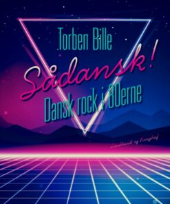 Sådansk! Dansk rock i 80erne (E-bog)