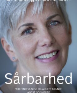 Sårbarhed. Med mindfulness og accept gennem angst og smerte (E-bog)