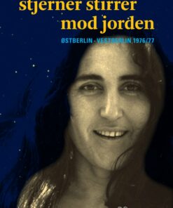 Sælsomme Stjerner Stirrer Mod Jorden - Emine Sevgi özdamar - Bog