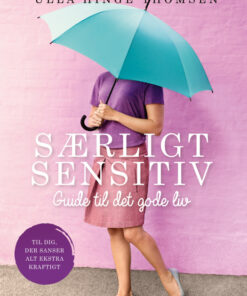 Særligt sensitiv - guide til det gode liv (Lydbog)
