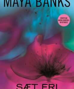 Sæt Fri - Surrender 1 - Maya Banks - Bog