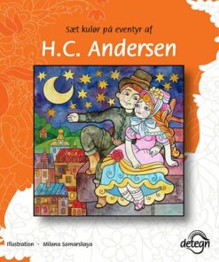 Sæt Kulør På Eventyr Af H.c. Andersen - H.c. Andersen - Bog
