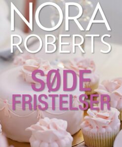 Søde Fristelser - Nora Roberts - Bog