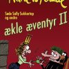 Søde Sally Sukkertop og andre ækle æventyr 2 (E-bog)