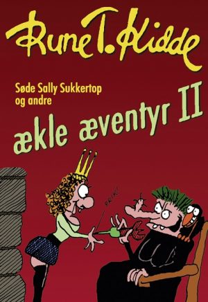 Søde Sally Sukkertop og andre ækle æventyr 2 (E-bog)