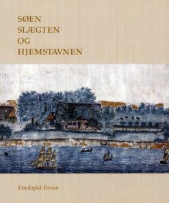 Søen, Slægten Og Hjemstavnen - Ole Mørkegaard - Bog