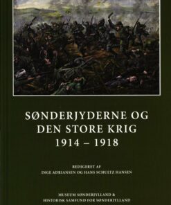 Sønderjyderne Og Den Store Krig 1914-1918 - Inge Adriansen - Bog