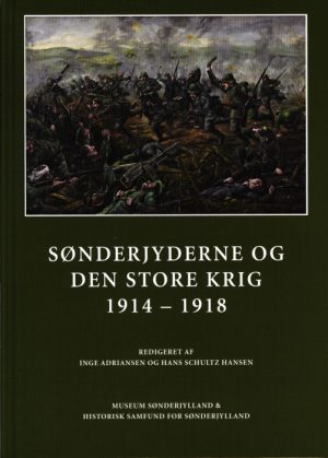 Sønderjyderne og Den Store Krig 1914-1918 (Bog)