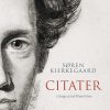 Søren Kierkegaard - Citater - Isak Winkel Holm - Bog
