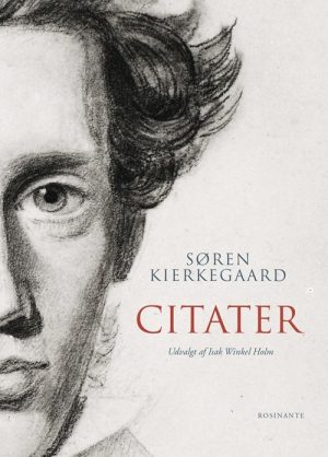 Søren Kierkegaard - Citater - Isak Winkel Holm - Bog