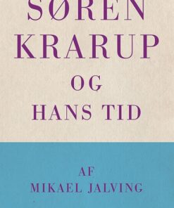Søren Krarup - og hans tid (Bog)