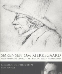 Sørensen Om Kierkegaard - Villy Sørensen - Bog
