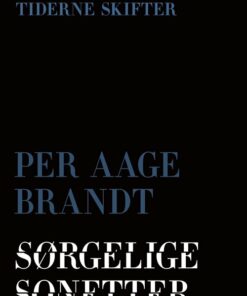 Sørgelige Sekstetter - Per Aage Brandt - Bog