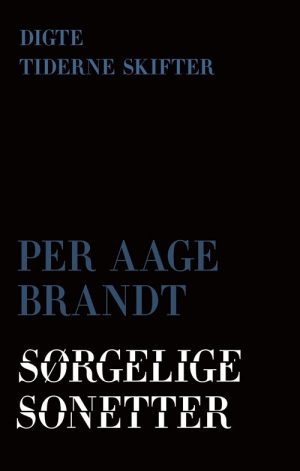 Sørgelige Sekstetter - Per Aage Brandt - Bog