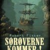 Sørøverne kommer-! (E-bog)