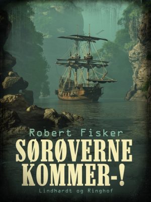 Sørøverne kommer-! (E-bog)