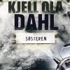 Søsteren - Kjell Ola Dahl - Bog