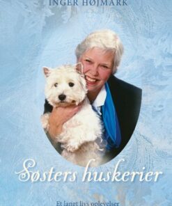 Søsters Huskerier - Inger Højmark - Bog